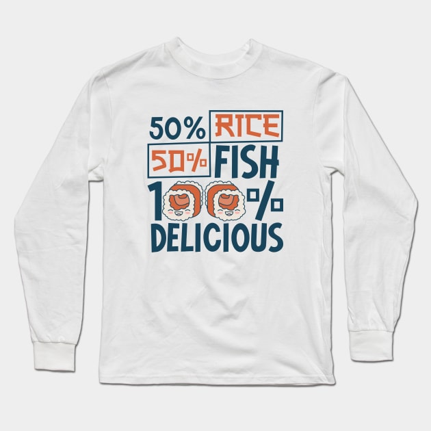 50 percent rice - 50 percent fish - Sushi Long Sleeve T-Shirt by Modern Medieval Design